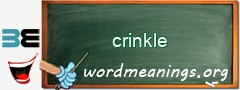 WordMeaning blackboard for crinkle